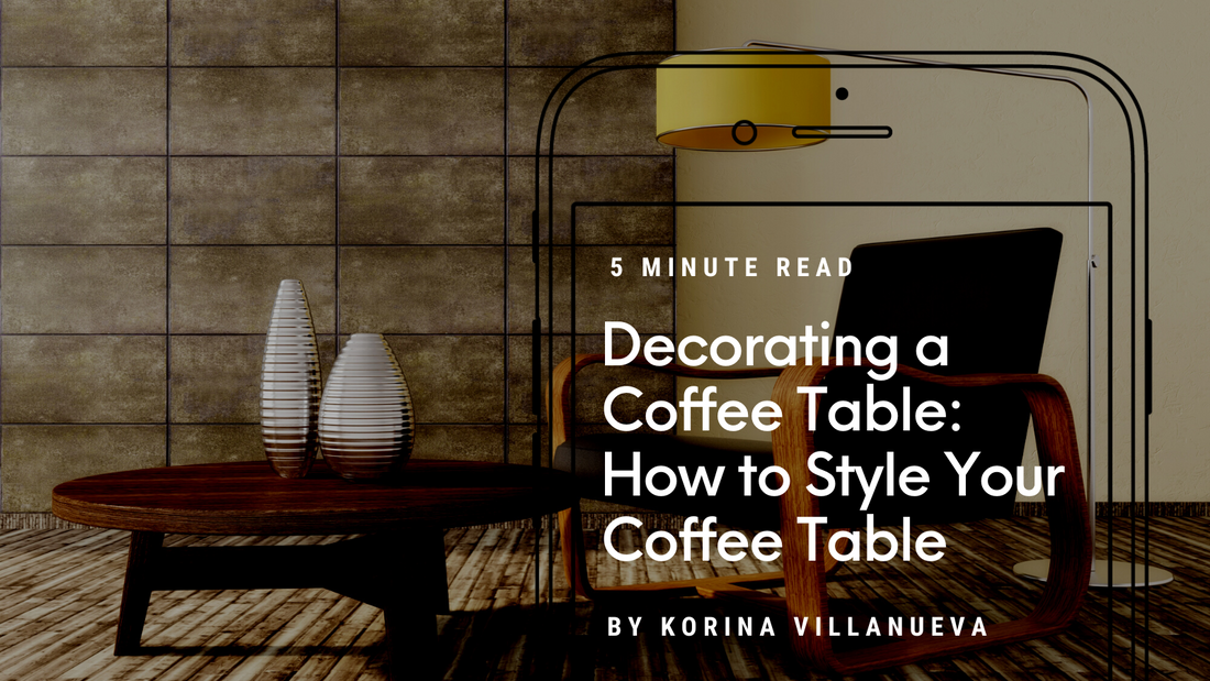 Decorating & Giving Style to Your Coffee Table